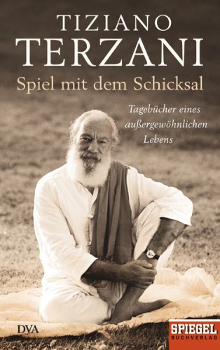 Spiel mit dem Schicksal Tagebücher eines außergewöhnlichen Lebens - Ein SPIEGEL-Buch