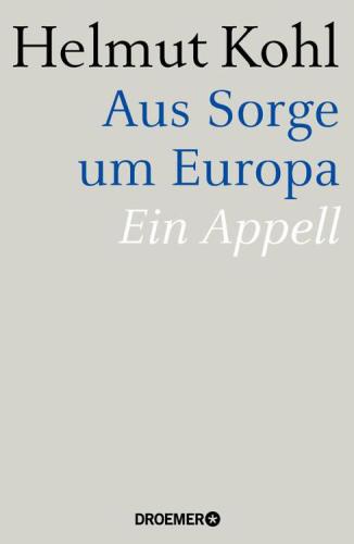 Aus Sorge um Europa Ein Appell