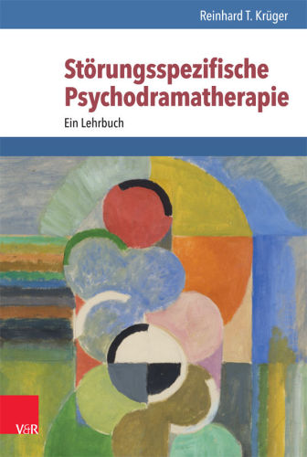 Störungsspezifische Psychodramatherapie Theorie und Praxis