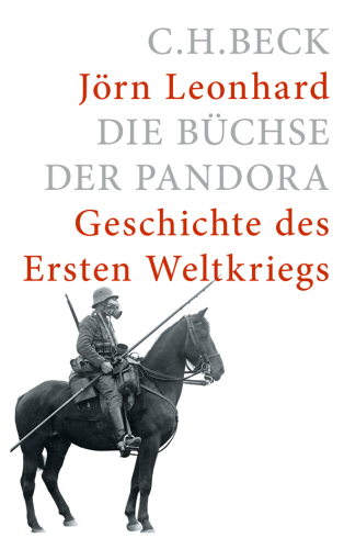 Die Büchse der Pandora: Geschichte des Ersten Weltkrieges