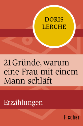 21 Gründe, warum eine Frau mit einem Mann schläft Erzählungen