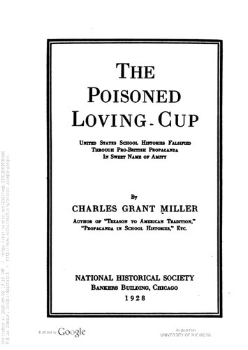 The Poisoned Loving-Cup: United States School Histories Falsified Through Pro-British Propaganda in Sweet Name of Amity