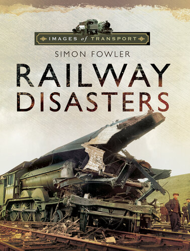 Images of Transport: Railway Disasters