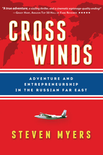 Cross Winds: Adventure and Entrepreneurship in the Russian Far East
