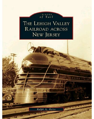 The Lehigh Valley Railroad across New Jersey