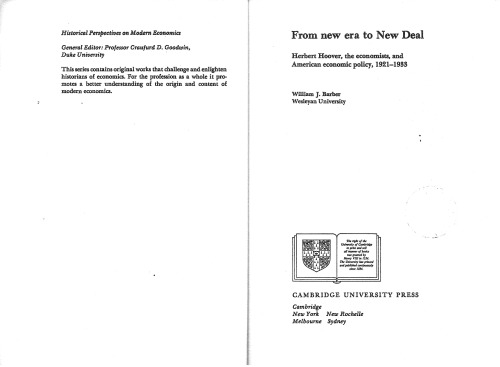 From New Era to New Deal: Herbert Hoover, the Economists, and American Economic Policy, 1921-1933
