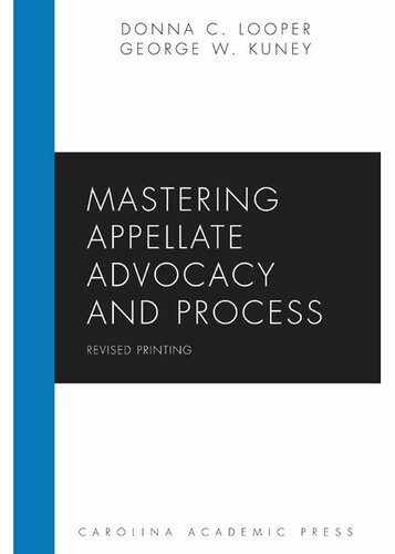 Mastering Appellate Advocacy and Process, Revised Printing (Mastering Series)