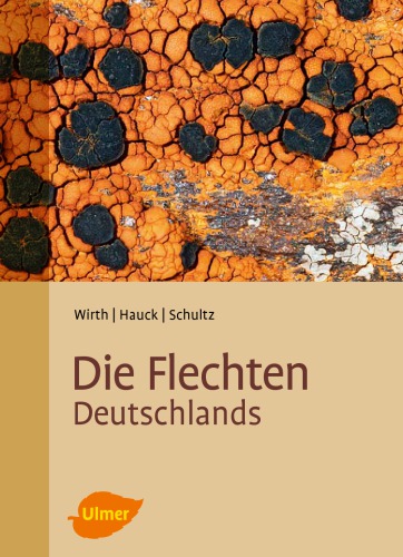 Die Flechten Deutschlands. Band 2