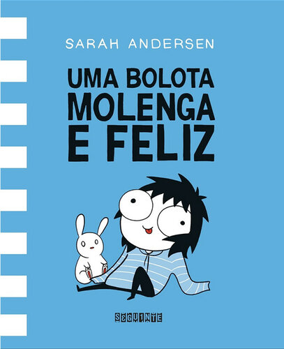Uma bolota molenga e feliz