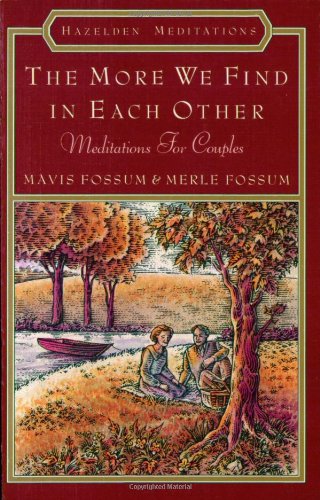 The More We Find In Each Other: Meditations For Couples