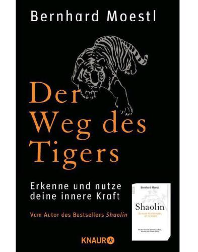 Der Weg des Tigers: Erkenne, warum du besonders bist, und erreiche jedes Ziel mit Leichtigkeit