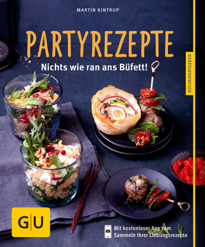 Partyrezepte;Nichts Wie Ran Ans Bufett!