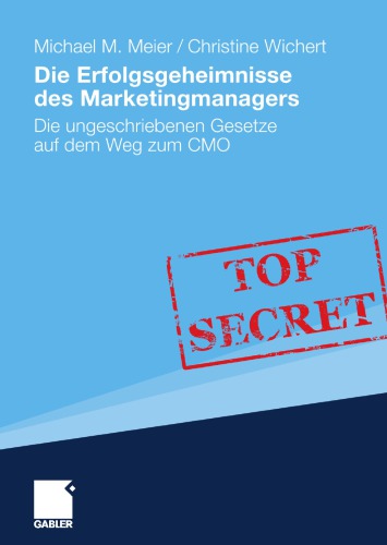 Die Erfolgsgeheimnisse des Marketingmanagers
