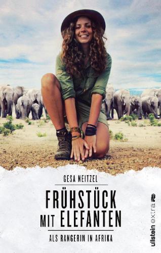 Frühstück mit Elefanten Als Rangerin in Afrika
