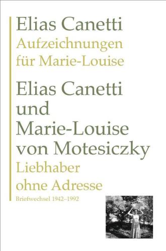 Aufzeichnungen für Marie-Louise UND Liebhaber ohne Adresse