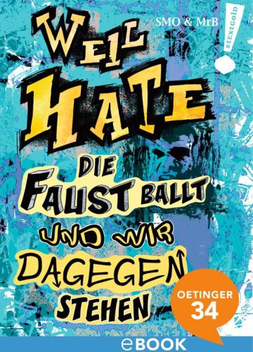Weil Hate die Faust ballt und wir dagegenstehen