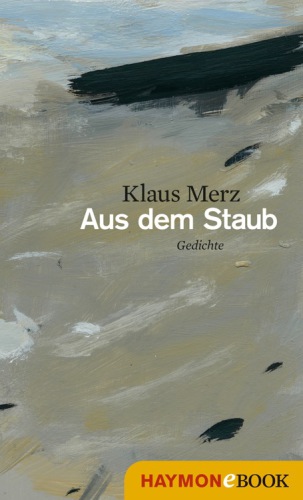 Aus dem Staub Gedichte