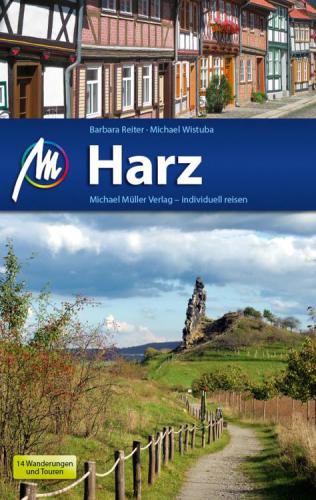 Harz Reiseführer Michael Müller Verlag: Individuell reisen mit vielen praktischen Tipps