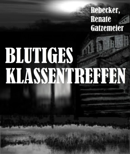 Blutiges Klassentreffen Kostenlose XXL-Leseprobe