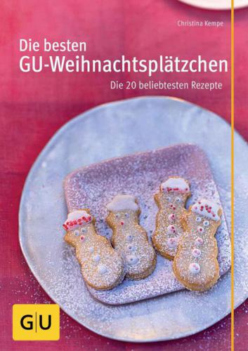 Die besten Weihnachtsplätzchen von GU: Die 20 beliebtesten Rezepte