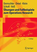 Übungen und Fallbeispiele zum Operations Research