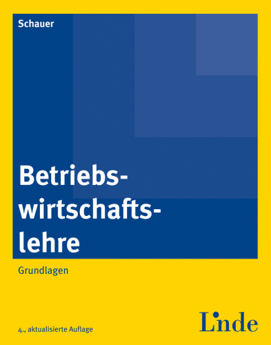 Betriebswirtschaftslehre: Grundlagen Ausgabe Oesterreich