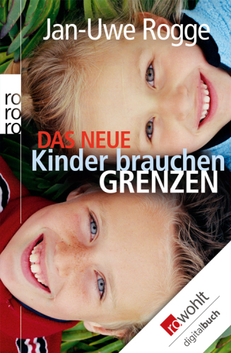 Das neue Kinder brauchen Grenzen