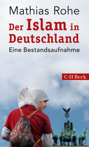 Der Islam in Deutschland - Eine Bestandsaufnahme
