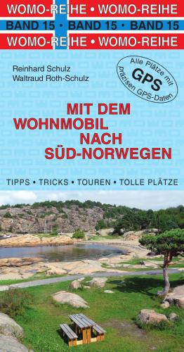 Mit dem Wohnmobil nach Süd-Norwegen die Anleitung für einen Erlebnisurlaub