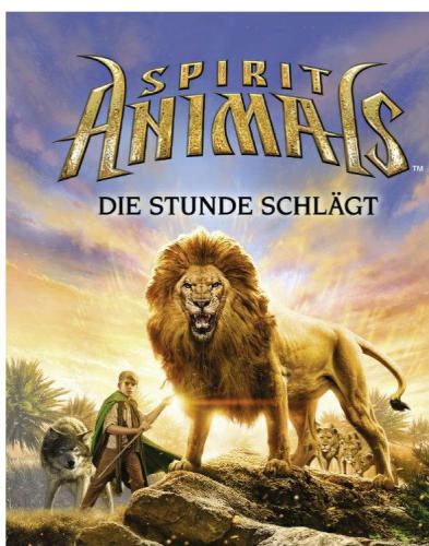Spirit Animals, Band 6: Die Stunde schlägt