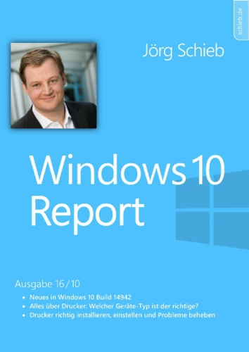 Windows 10: Optimal drucken: Windows 10 Report: Ausgabe 16/10