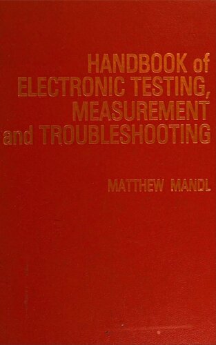 Handbook of electronic testing, measurement, and troubleshooting