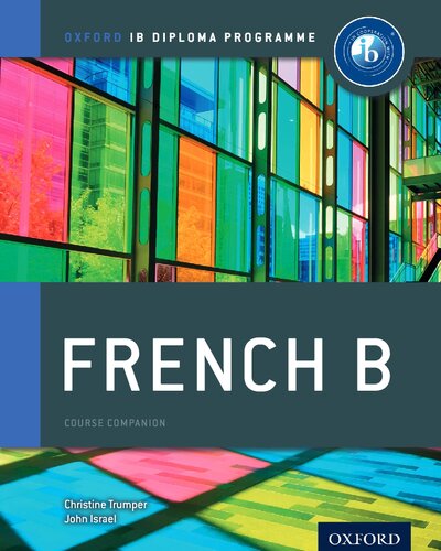 IB French B: Course Book: Oxford IB Diploma Program