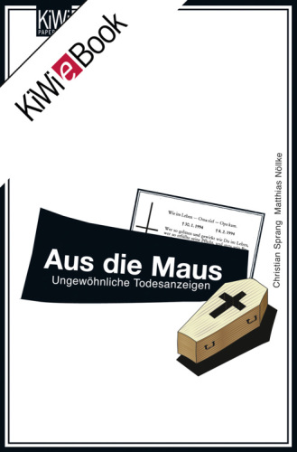 Aus die Maus: ungewöhnliche Todesanzeigen