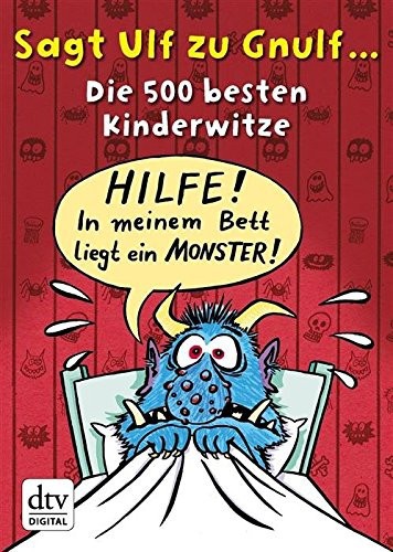 Sagt Ulf zu Gnulf Die 500 besten Kinderwitze