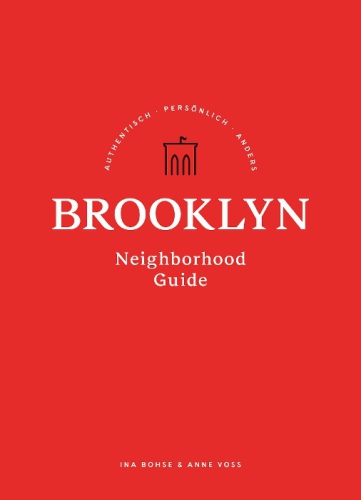 Brooklyn Neighborhood Guide New York ist mehr als nur Manhattan