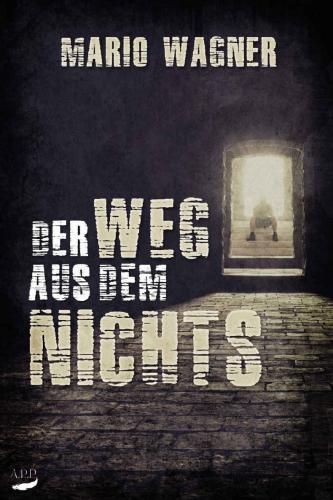 Der Weg aus dem Nichts