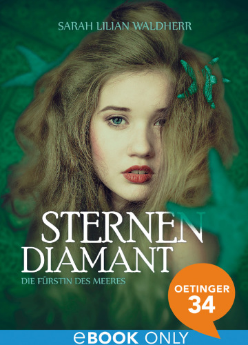 Sternendiamant. Die Fürstin des Meeres