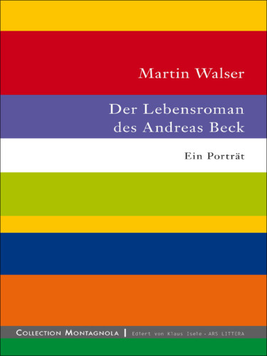 Der Lebensroman des Andreas Beck - Ein Portraet