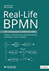 Real-Life Bpmn: With Introductions to Cmmn and Dmn
