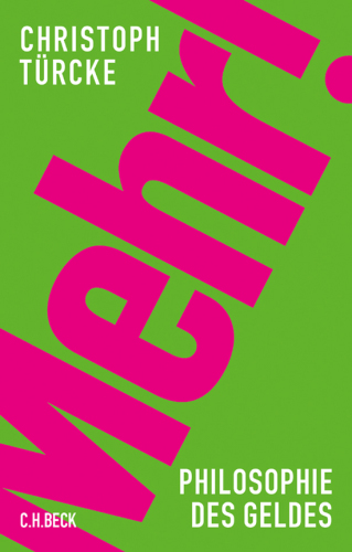 Mehr!: Philosophie des Geldes