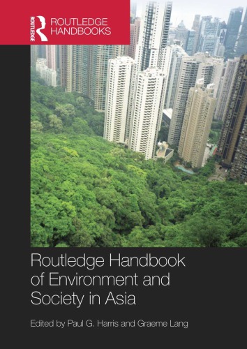 Routledge handbook of environment and society in Asia