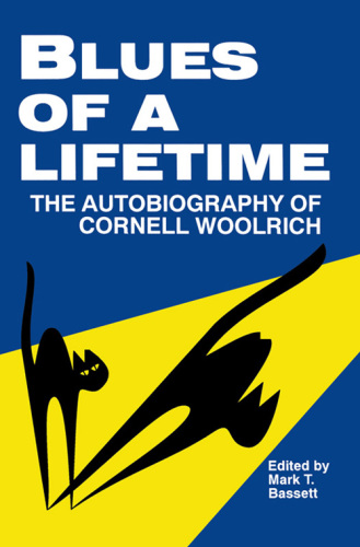 Blues of a Lifetime: The Autobiography of Cornell Woolrich
