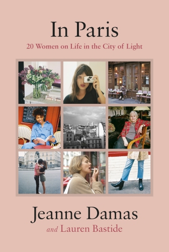 In Paris: twenty women, on life in the City of Light