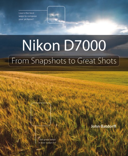 Nikon D7000 from snapshots to great shots. - Description based on print version record. - Includes index