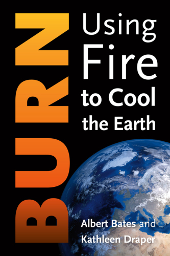 Burn: using fire to cool the earth
