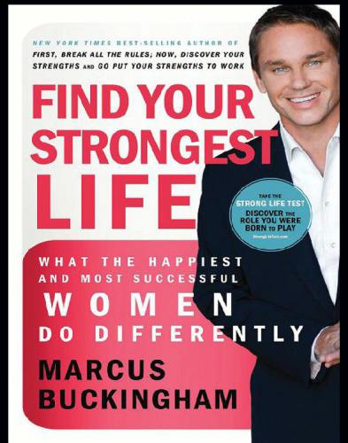 Find your strongest life: what the happiest and most successful women do differently