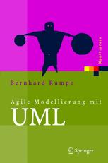 Agile Modellierung mit UML: Codegenerierung, Testfälle, Refactoring
