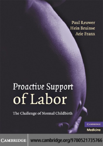 Proactive support of labor: the challenge of normal childbirth