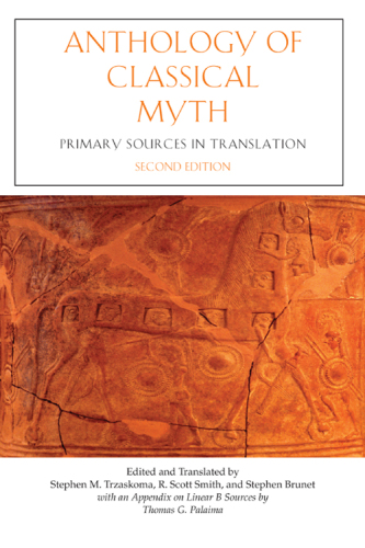 Anthology of classical myth: primary sources in translation